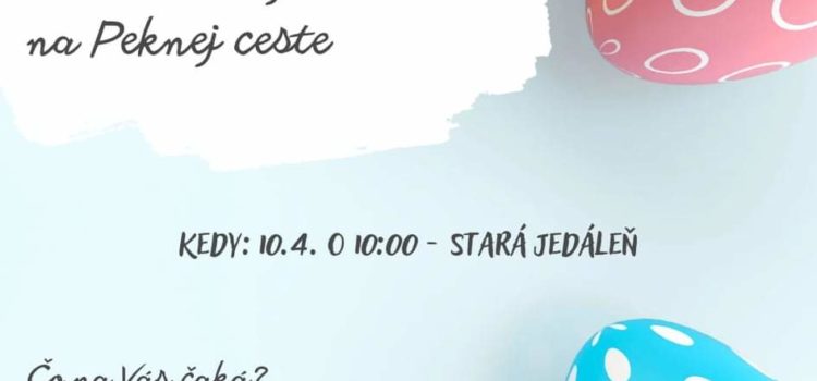 Pozor zmena! Veľkonočné hľadanie vajíčok sa presúva na nedeľu do Starej jedálne!