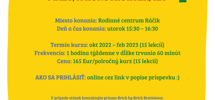 Brick by Brick Bratislava – Zážitkový kurz s lego kockami pre deti vo veku 3-6 rokov