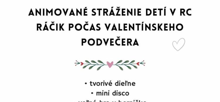 Animované stráženie detí počas Valentínskeho podvečera ♥️